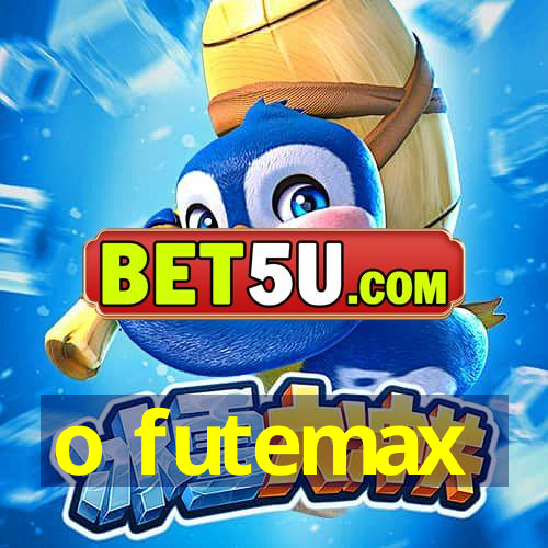 o futemax